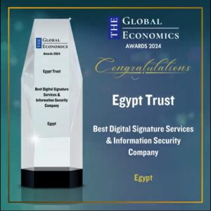 “إيجيبت تراست” تحصد جائزة أفضل شركة لخدمات التوقيع الإلكتروني وأمن المعلومات من The Global Economics