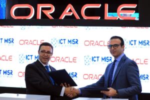 “ICT Misr” تتعاون مع “أوراكل للخدمات المالية” لتقديم جميع حلولها للسوق المصرية