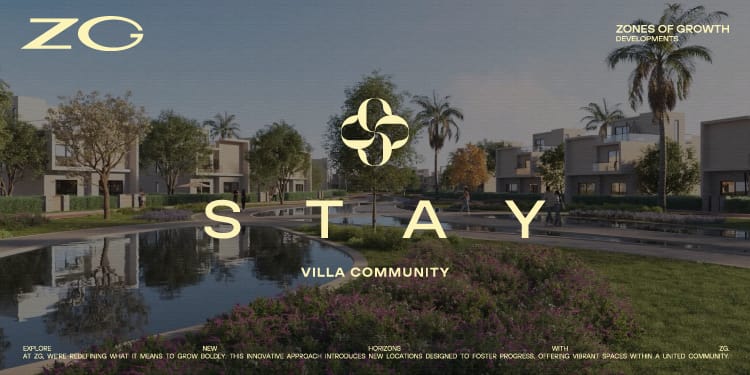 «ZG Developments» تطلق مرحلة جديدة بـ«STAY Villa Community» عقب النجاح الاستثنائي للمرحلة الاولى