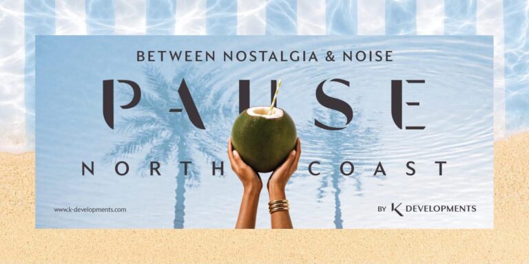 «PAUSE North Coast».. أحدث مشروعات K Developments الساحلية باستثمارات 20 مليار جنيه